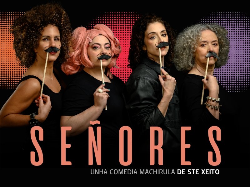 Noticia - ESCENICAS SENORES COMEDIA MACHIRULA DE STE XEITO 24-09-2026