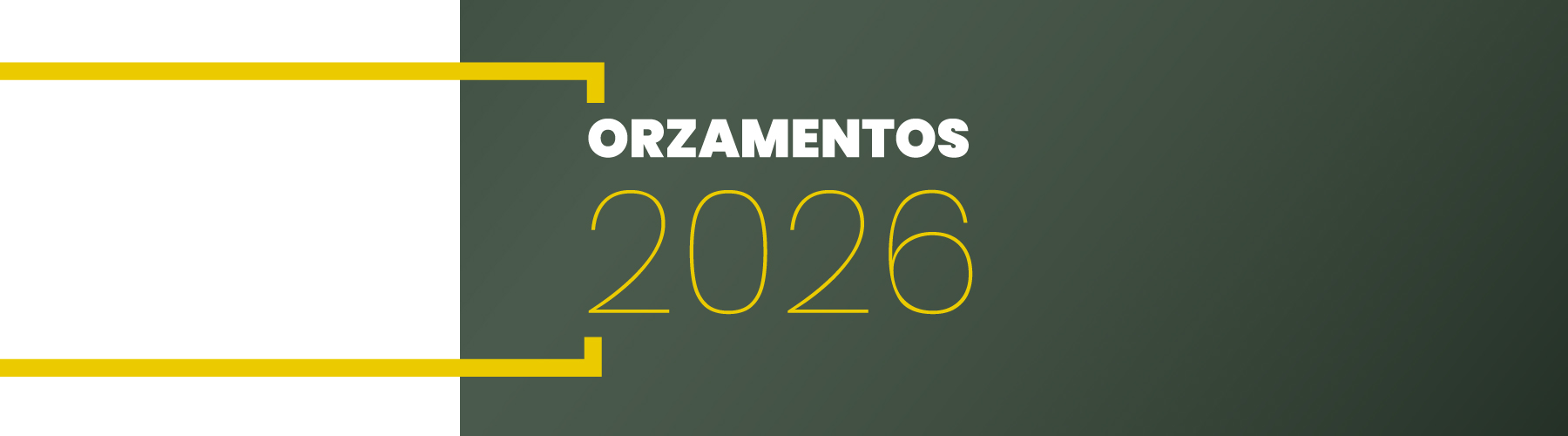 
		orzamentos 2026
	