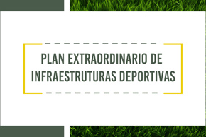 Plan Extraordinario de Infraestruturas Deportivas