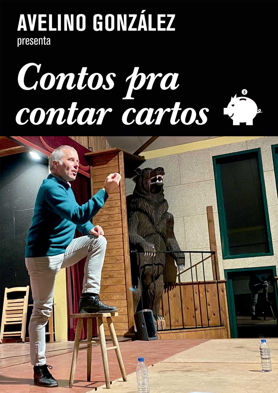 “+Escénicas” Contos pra contar cartos. Avelino González